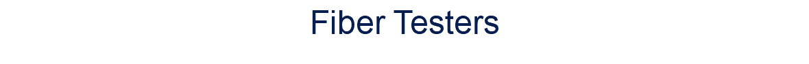 Fiber Testers